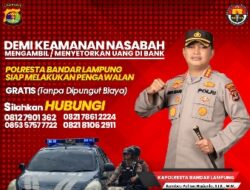 Cegah Pencurian  Nasabah Bank, Polresta Bandar Lampung Siapkan Pengawalan Gratis