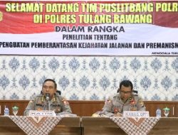 Puslitbang Polri Lakukan Penelitian  Kejahatan Jalanan dan Premanisme di Polres Tulang Bawang
