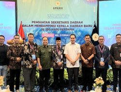 Dukung Program Kerja 100 Hari Kepala Daerah, Pemkab Tanggamus Hadiri Workshop Apkasi tentang Penguatan Sekda
