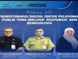 BPSDMD Provinsi Lampung Gelar Webinar SIGER BANGKOM Seri #12, Tingkatkan Transformasi Digital untuk Pelayanan Publik  Inklusif dan Berkualitas