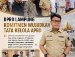DPRD Lampung Evaluasi Seluruh APBD Prioritaskan Program Untuk Kesejahteraan Masyarakat
